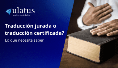 Sworn translation or certified translation? What you need to know