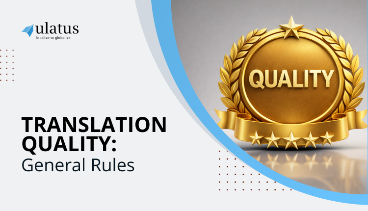 Translation Quality: General Rules