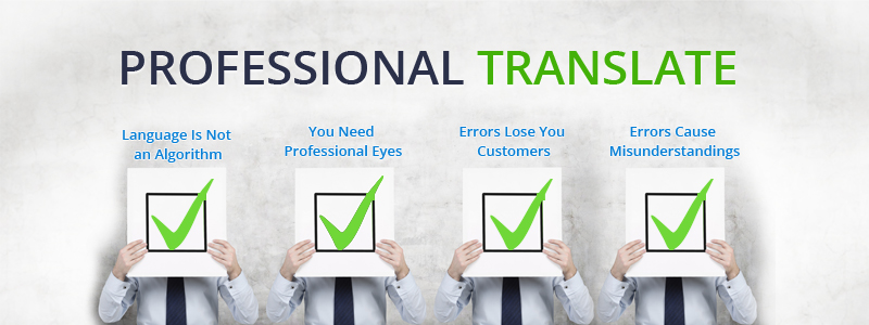 4 Reasons You Should Have a Professional Translate Your Materials - Ulatus Translation Blog
