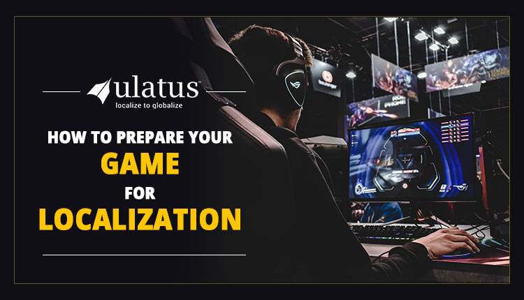 Follow these steps for Game Localization and become a pro