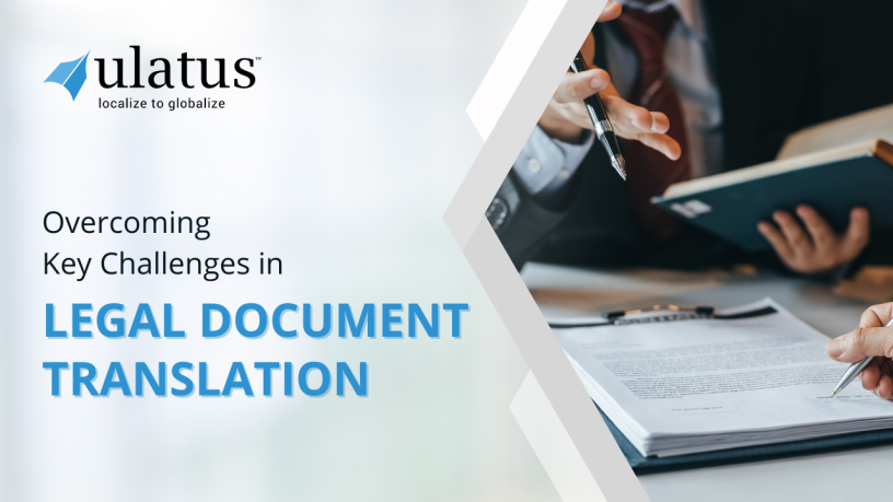 Overcoming Key Challenges in Legal Document Translation