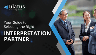 Your guide to selecting the right interpretation partner