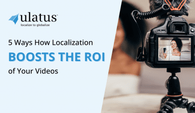 Five ways how localization boosts the ROI of your videos