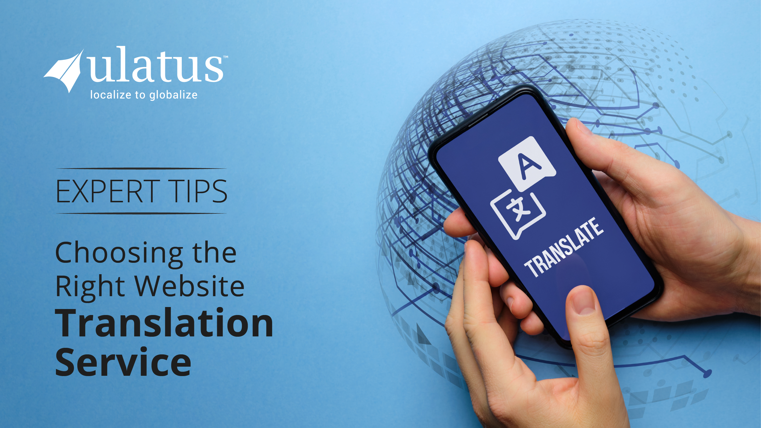 Expert tips for choosing the right website translation service
