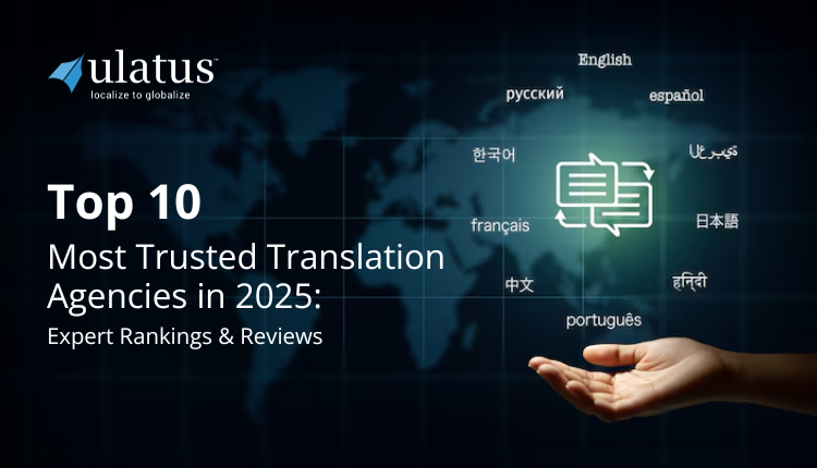 Top 10 Most Trusted Translation Agencies in 2025