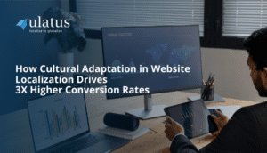How Cultural Adaptation in Website Localization Drives 3X Higher Conversion Rates
